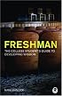Freshman: The college Student's Guide to Developing Wisdom