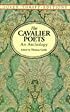 The Cavalier Poets: An Anthology (Dover Thrift Editions)