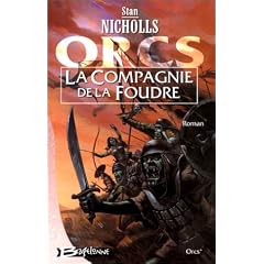 Orcs, tome 1 : La Compagnie de la Foudre
