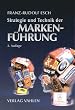 Strategie und Technik der Markenf�hrung