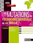 Les Mutations de l'�conomie mondiale au XXe si�cle - Pr�pa HEC 1�re ann�e - Coll. Nouveaux continents