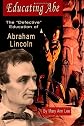 Educating Abe: The "Defective" Education of Abraham Lincoln