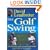 The Golf Swing: The Definitive Golf Instructional Book