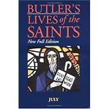 Butler's Lives of the Saints: July