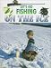 Book Let's Go Fishing on the Ice (Travis, George, Let's Go Fishing.)