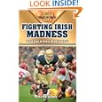 Fighting Irish Madness: Great Eras in Notre Dame Football (Golden Ages of College Sports)