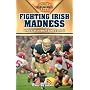 Fighting Irish Madness: Great Eras in Notre Dame Football (Golden Ages of College Sports)