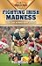 Fighting Irish Madness: Great Eras in Notre Dame Football (Golden Ages of College Sports)