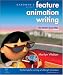 Gardner's Guide to Feature Animation Writing: The Writer's Road Map (Gardner's Guide series)