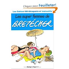 Les super femmes de Bret�cher