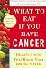 Books : What to Eat If You Have Cancer