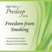 Freedom from Smoking: Edgar Cayce Presleep Series | [Charles Thomas Cayce]