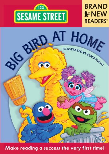 Big Bird at Home: Brand New Readers (Sesame Street Books)