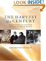 Harvest of a Century