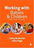 Books : Working with Babies and Children: From Birth to Three: 0: From Birth to Three: 0