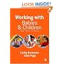Working with Babies and Children: From Birth to Three