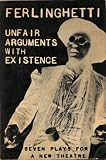 Ferlinghetti Unfair Arguments with Existence (Paper Only)
