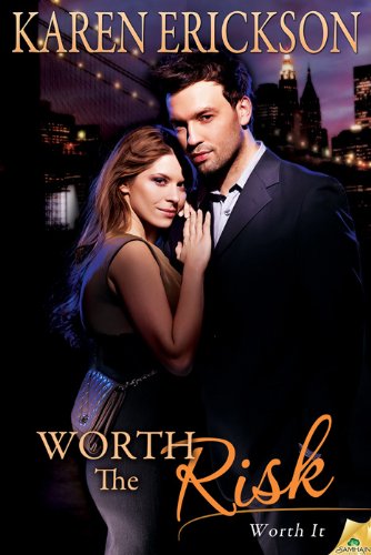 Worth the Risk (Worth It Book 2)