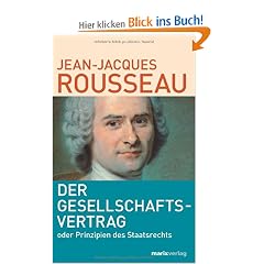 Der Gesellschaftsvertrag: Oder Prinzipien des Staatsrechts