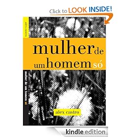Mulher de Um Homem S� (Portuguese Edition)