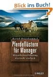 Pferdefl�stern f�r Manager: Mitarbeiterf�hrung tierisch einfach