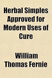 Herbal Simples Approved for Modern Uses of Cure