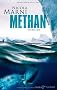 METHAN: Thriller