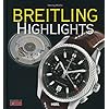 Breitling: Die sch�nsten Modelle: Highlights
