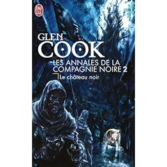 Les Annales de la Compagnie noire, Tome 2 : Le Ch�teau noir