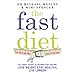 The Fast Diet: The Secret of Intermittent Fasting - Lose Weight, Stay Healthy, Live Longer