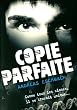 Copie parfaite