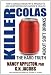 Killer Colas: The Hard Truth About Soft Drinks