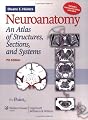 Neuroanatomy: An Atlas of Structures, Sections, and Systems, North American Edition (Point (Lippincott Williams & Wilkins))