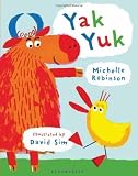 Yak Yuk by Robinson, Michelle (2012) Hardcover