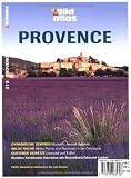 HB Bildatlas Provence: Dynamische Zentren: Marseille, Aix und Avignon - Wilde Natur: Wei&szlig;e Pferde und Flamingos in der Camargue - Duftende Sch&auml;tze: .. - Interview mit Sternekoch Edouard Loubet - Rita Henss