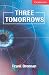 Three Tomorrows: Level 1 Beginner/Elementary: Beginner / Elementary Level 1 (Cambridge English Readers): Level 1 Beginner/Elementary: Beginner / Elementary Level 1 (Cambridge English Readers)