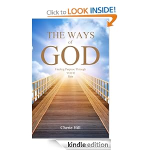 THE WAYS of GOD (Finding Purpose Through Your Pain)