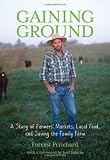 Gaining Ground: A Story of Farmers Markets, Local Food, and Saving the Family Farm