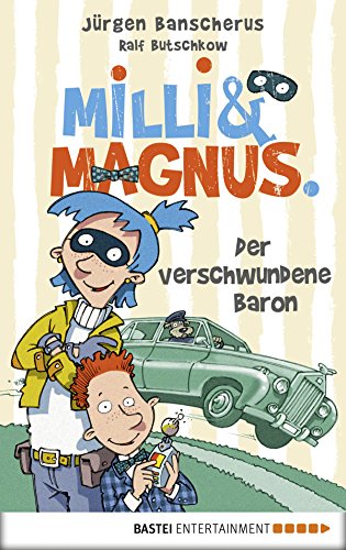 Milli und Magnus - Der verschwundene Baron (German Edition)