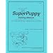SuperPuppy Training Manual: How to Teach the Best Puppy Training Class You've Ever Had!
