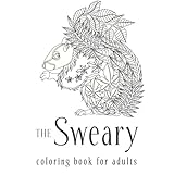 the sweary coloring book for adults swear word coloring book
