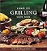 Williams-Sonoma Complete Grilling Cookbook (The Best Of Grilling And Outdoor Cooking)