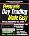 Electronic Day Trading Made Easy, Revised and Expanded 2nd Edition: Become a Successful Trader