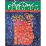 Laurel Burch Christmas - A: Color the Season Beautiful with 25 Quilts & Crafts ~ Laurel Burch