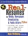 Real-Resumes for Media, Newspaper, Broadcasting and Public Affairs Jobs: Including Real Resumes Used to Change Careers and Transfer Skills to Other Industries (Real-Resumes Series)