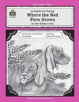A Guide for Using Where the Red Fern Grows in the Classroom