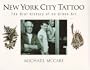 New York City Tattoo: The Oral History of an Urban Art
