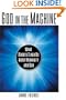 God In the Machine: What Robots Teach Us About Humanity and God