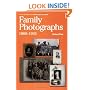 Family Photographs, 1860-1945: A Guide to Researching, Dating and Contextuallising Family Photographs (Public Record Office Genealogists Guide)