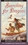The Enchanted Forest Chronicles Book Two: Searching for Dragons